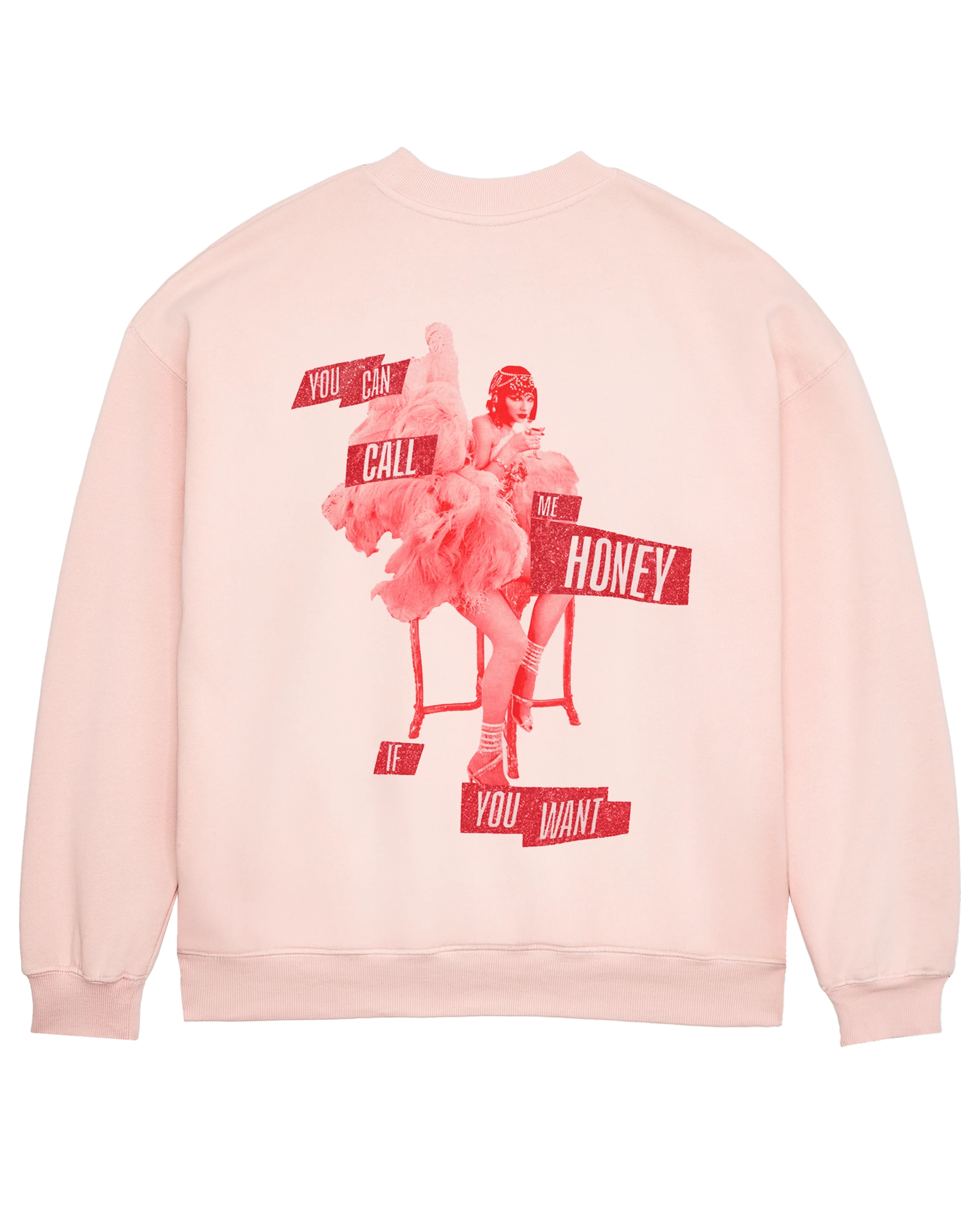 You Can Call Me Honey If You Want Pink Crewneck Sweatshirt