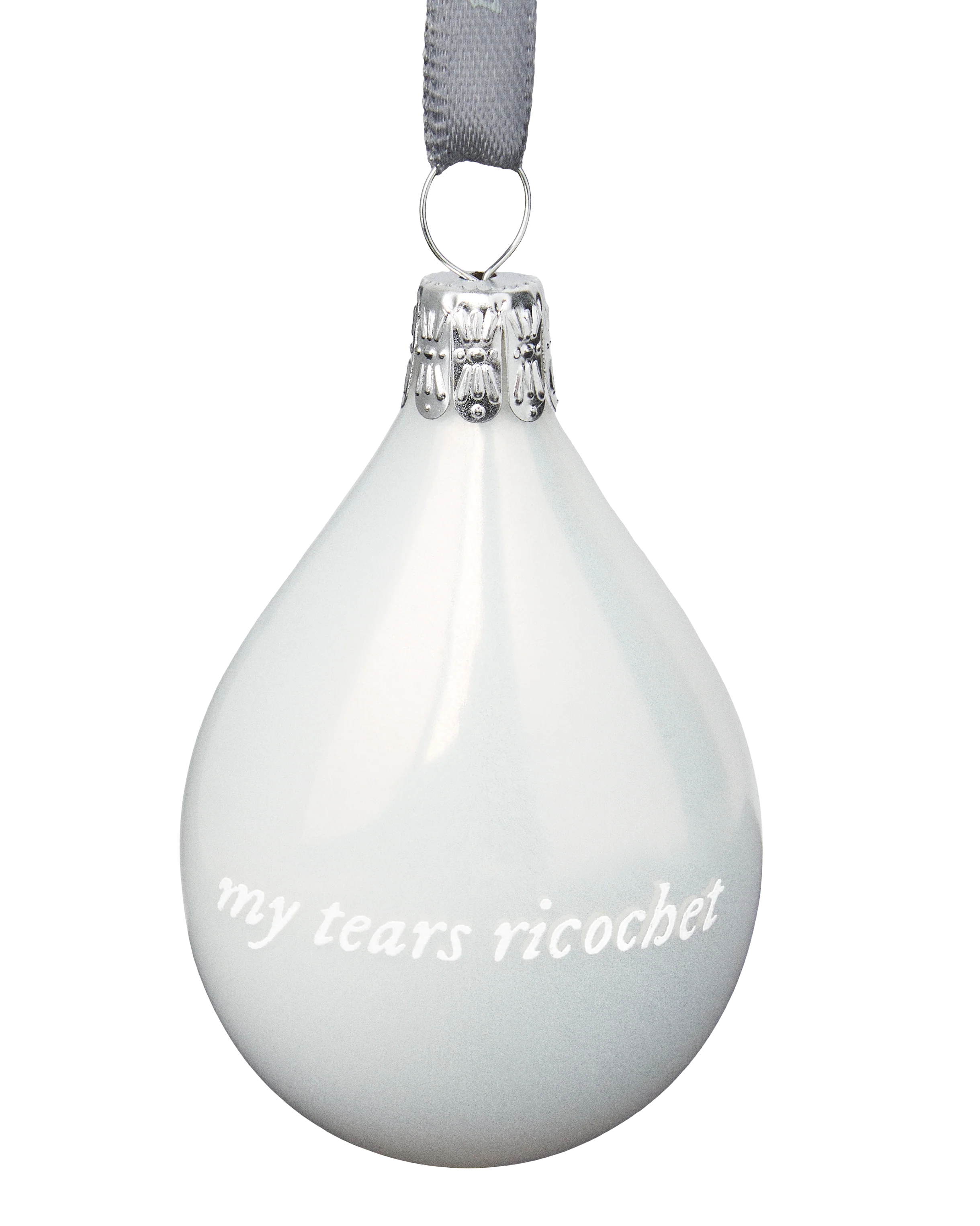 My Tears Ricochet Ornament