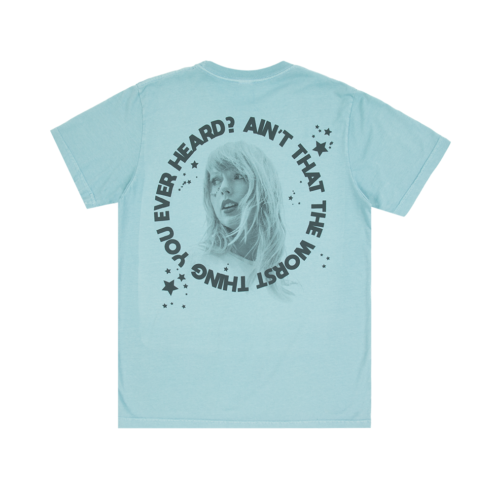 Ain't That The Worst Thing You Ever Heard? T-Shirt
