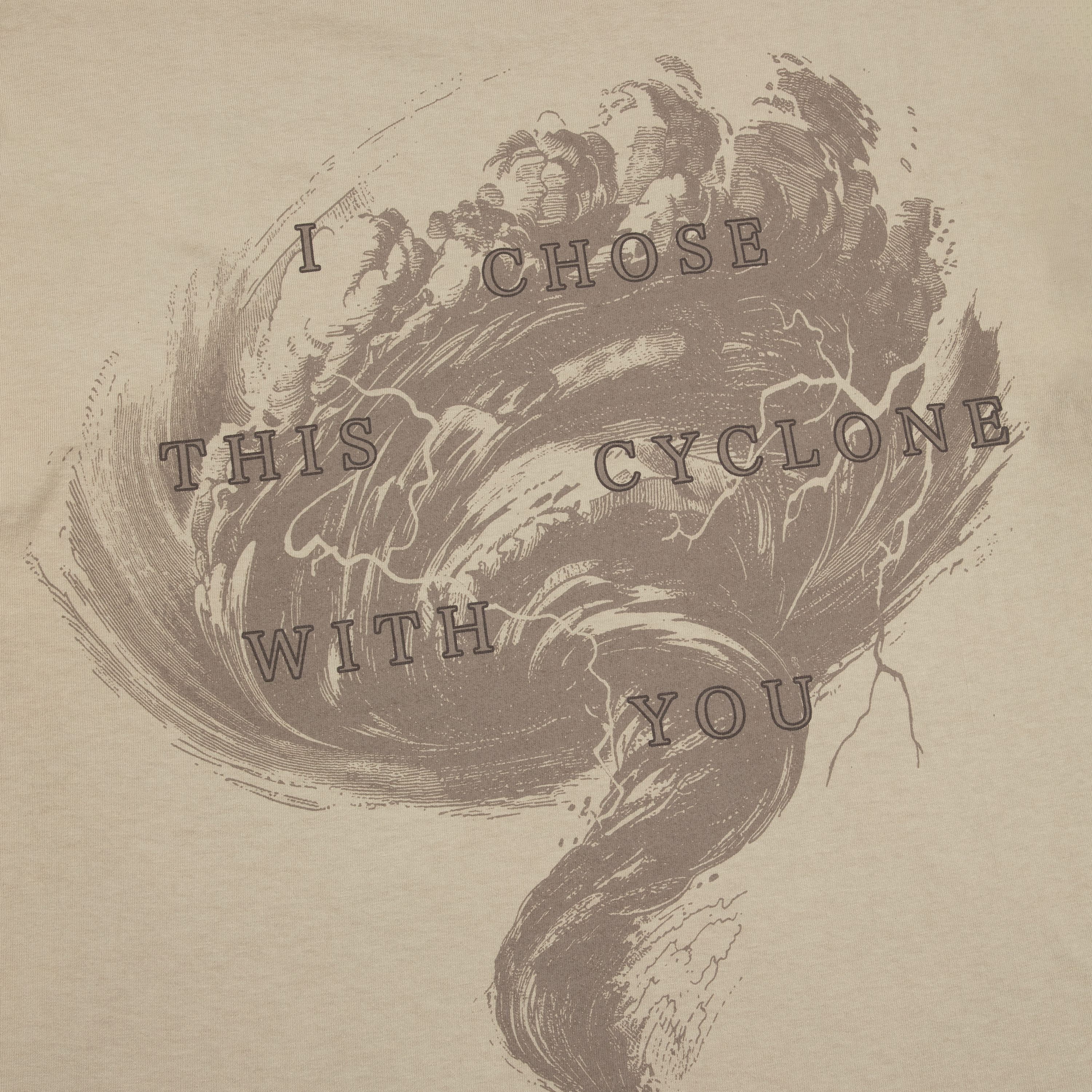 I Chose This Cyclone With You T-Shirt